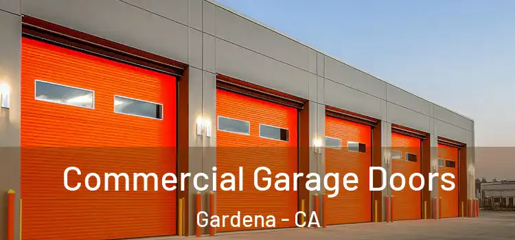  Commercial Garage Doors Gardena - CA