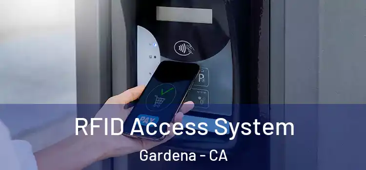  RFID Access System Gardena - CA