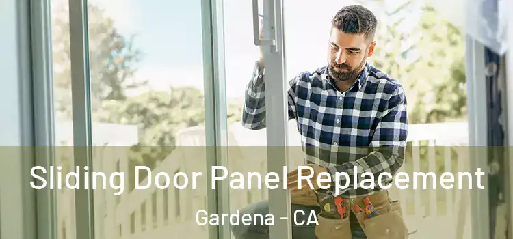  Sliding Door Panel Replacement Gardena - CA